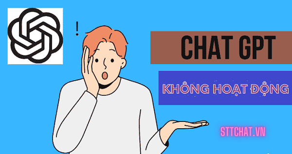 nguyen-nhan-chat-gpt-khong-hoat-dong
