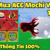 Top 14+ shop bán acc blox fruit 20k có mochi v2 – Tặng acc blox fruit mochi v2